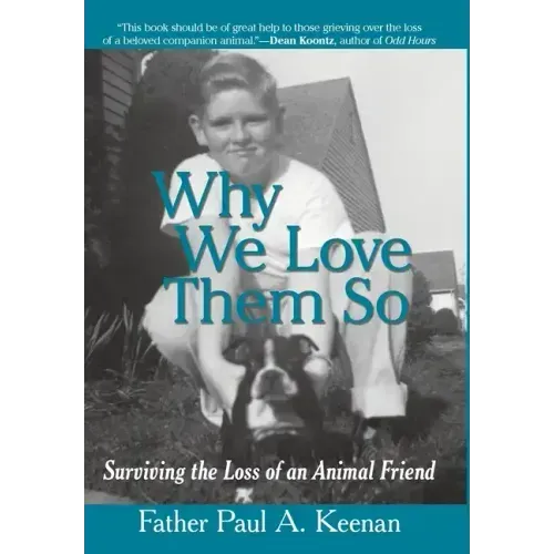 Why We Love Them So: Surviving the Loss of an Animal Friend