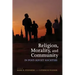Religion, Morality, and Community in Post-Soviet Societies