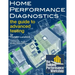 Home Performance Diagnostics: the Guide to Advanced Testing