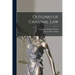 Outlines of Criminal Law