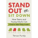 Stand Out or Sit Down: Stories and Lessons for Teens and Young Adults to Find a Job They Love