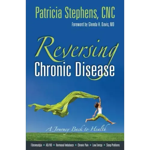 Reversing Chronic Disease: A Journey Back to Health