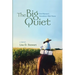 The Big Quiet: One Woman's Horseback Ride Home