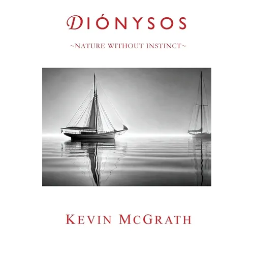 Diónysos: Nature Without Instinct
