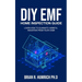 DIY EMF Home Inspection Guide: Learn How to Eliminate Harmful Radiation from Your Home