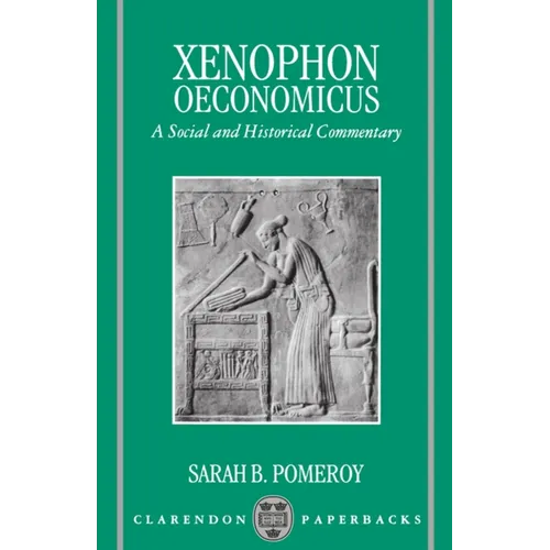 Oeconomicus: A Social and Historical Commentary