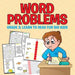 Word Problems Grade 2: Learn To Read For Big Kids