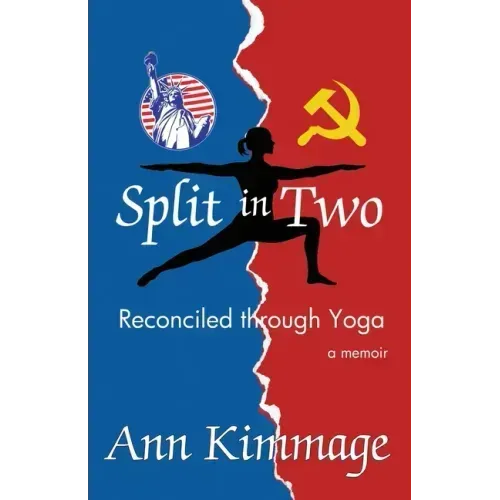 Split in Two: Reconciled through Yoga