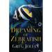 Dreaming of Zebrafish