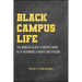 Black Campus Life: The Worlds Black Students Make at a Historically White Institution