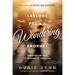 Lessons from a Wandering Prophet: Discover the Keys to Growing in Your Call