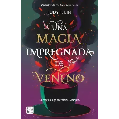 Veneno 1. Una Magia Impregnada de Veneno
