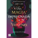 Veneno 1. Una Magia Impregnada de Veneno