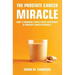 The Prostate Cancer Miracle