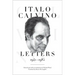 Italo Calvino: Letters, 1941-1985 - Updated Edition