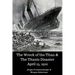 The Wreck of the Titan & The Titanic Disaster April 15, 1912