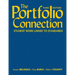 The Portfolio Connection: Student Work Linked to Standards