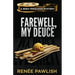 Farewell, My Deuce