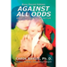 Against All Odds: Your Child's Life Journey With Autism