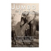 Jumbo the Elephant: The Life and Legacy of History's Most Famous Circus Animal