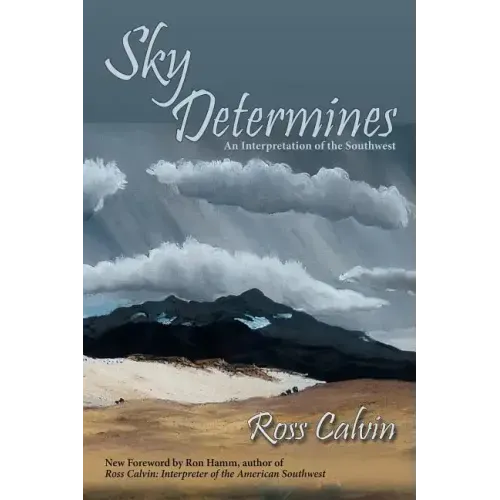 Sky Determines: An Interpretation of the Southwest