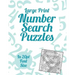 Large Print Number Search Puzzles: A book of 100 Number Search puzzles in large 20pt print.