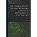 The Psychic Life of Micro-Organisms. A Study in Experimental Psychology