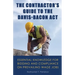 The Contractor's Guide to the Davis-Bacon Act: Essential Knowledge for Bidding and Compliance on Prevailing Wage Jobs