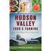 Hudson Valley Food & Farming: Why Didn't Anyone Ever Tell Me That?