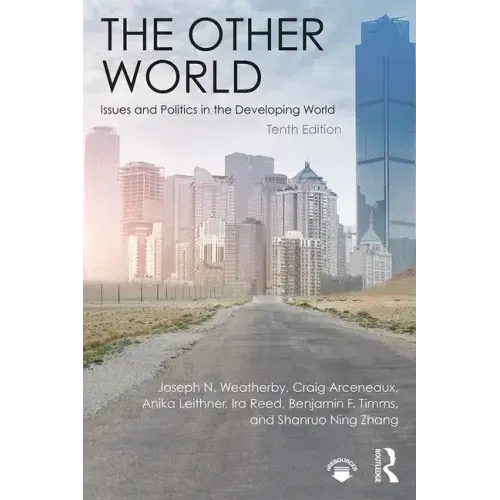 The Other World: Issues and Politics in the Developing World