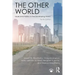 The Other World: Issues and Politics in the Developing World