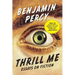 Thrill Me: Essays on Fiction