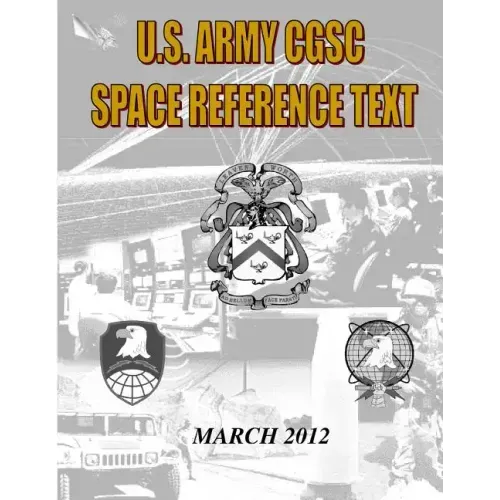 US Military Space Reference Textbook: Command and General Staff College Satellite Communications