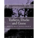 Turkeys, Ducks and Geese: How To Raise Turkeys Book 6