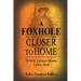A Foxhole Closer to Home: WWII Letters Home Love, Bob