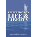Reflections on Life and Liberty