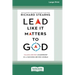 Lead Like It Matters to God: Values-Driven Leadership in a Success-Driven World [16pt Large Print Edition]