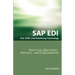 SAP ALE, IDOC, EDI, and Interfacing Technology Questions, Answers, and Explanations