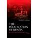 The Piratization of Russia: Russian Reform Goes Awry