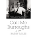Call Me Burroughs