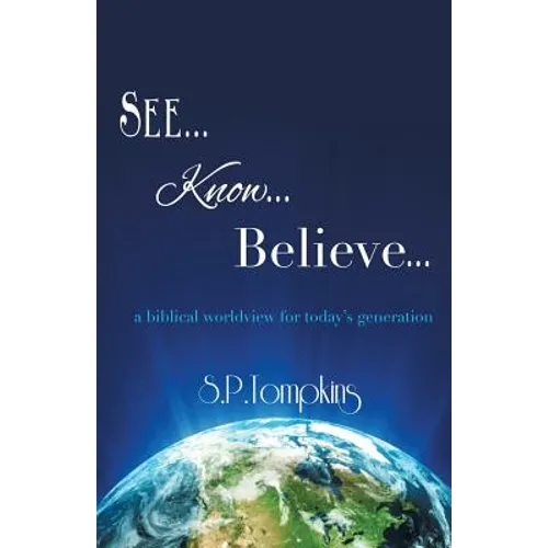 See Know Believe