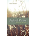 Federal Vision: Heresy at the Root
