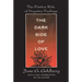 The Dark Side of Love: The Positive Role of Negative Feelings