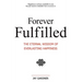 Forever Fulfilled: The Eternal Wisdom of Everlasting Happiness.