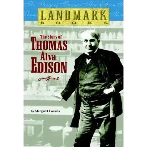 The Story of Thomas Alva Edison
