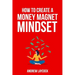 How To Create A Money Magnet Mindset