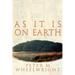 As It Is On Earth