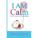 I AM Calm: (I AM Series Book 2)