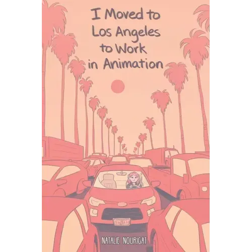 I Moved to Los Angeles to Work in Animation