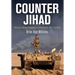 Counter Jihad: America's Military Experience in Afghanistan, Iraq, and Syria